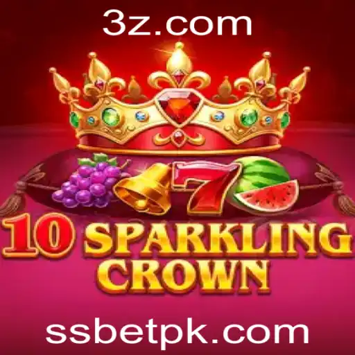 Descubra o Mundo Fascinante de 10SparklingCrown: Regras e Estratégias